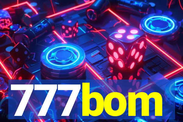 777bom