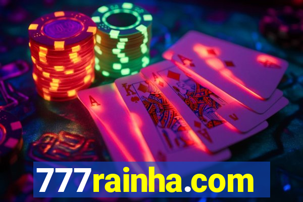 777rainha.com
