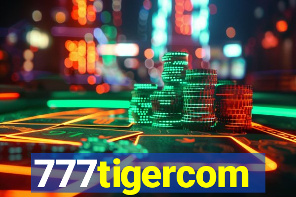777tigercom