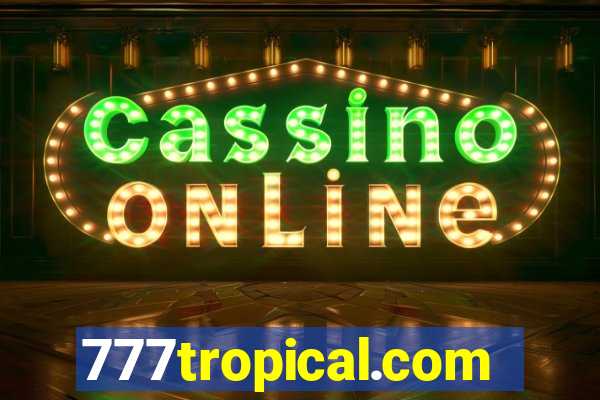 777tropical.com