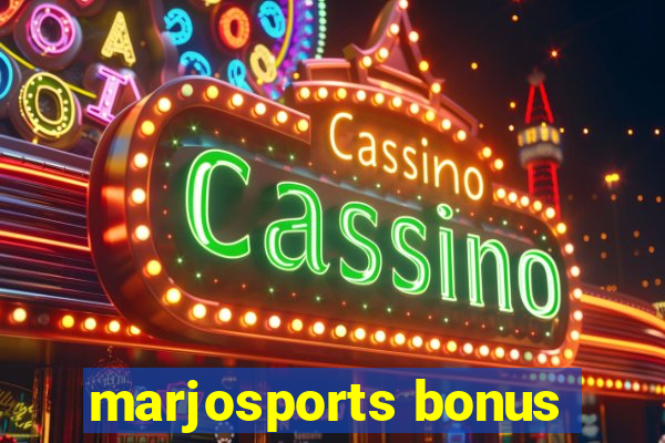 marjosports bonus