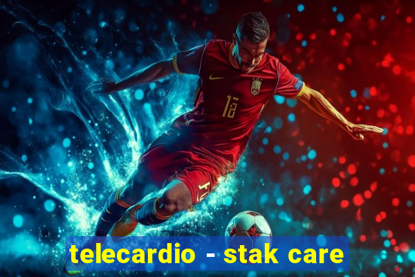 telecardio - stak care