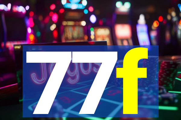 77f