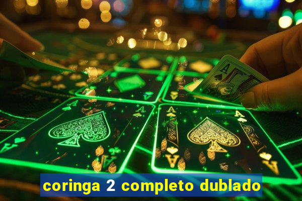 coringa 2 completo dublado