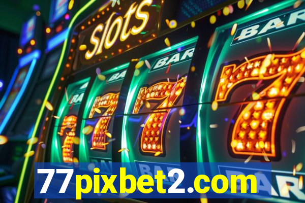 77pixbet2.com