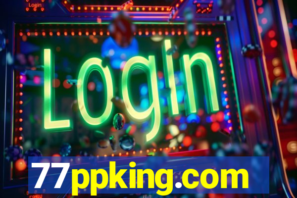 77ppking.com