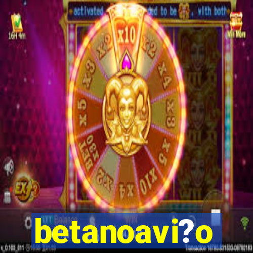 betanoavi?o