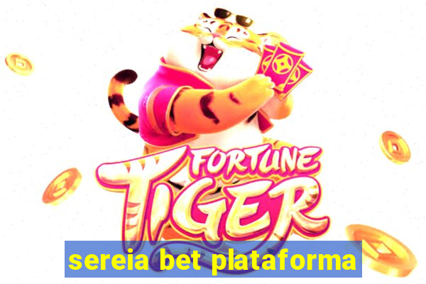 sereia bet plataforma