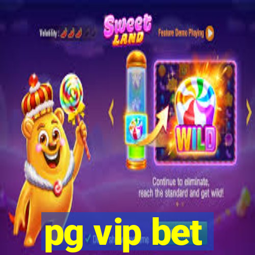 pg vip bet