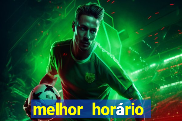 melhor horário para jogar fortune ox madrugada