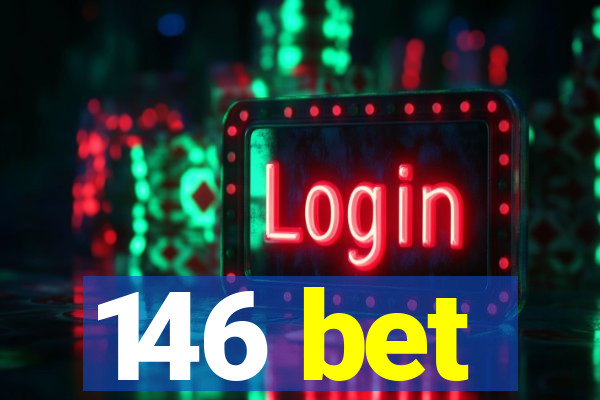 146 bet