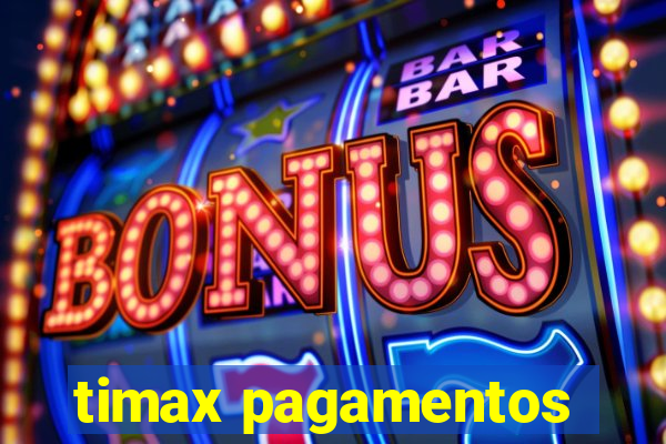 timax pagamentos