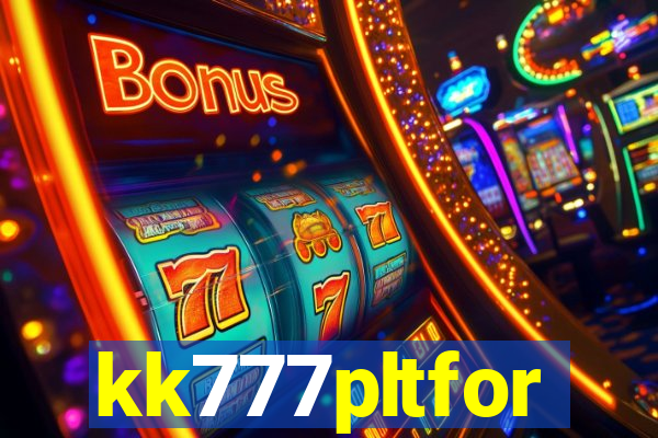 kk777pltfor