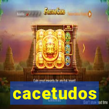 cacetudos