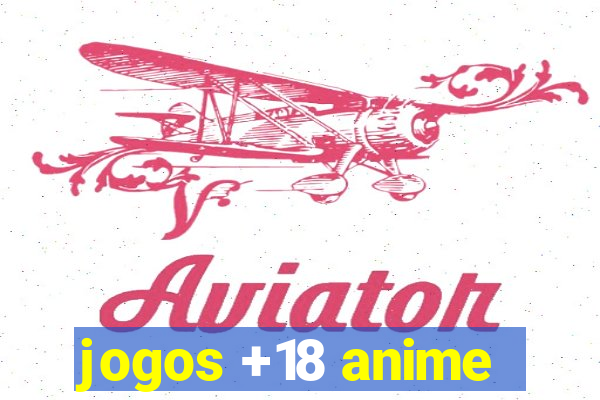jogos +18 anime