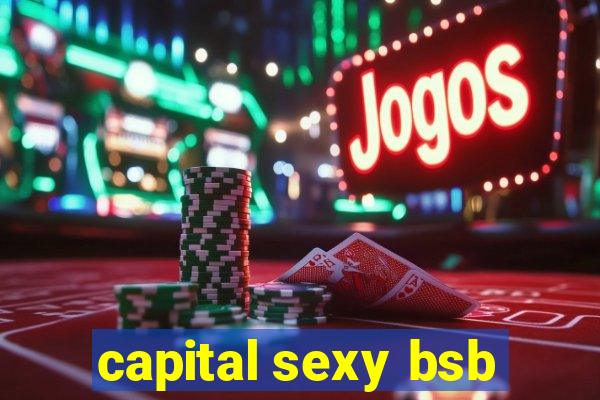 capital sexy bsb