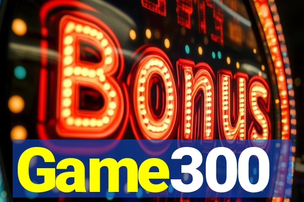 Game300