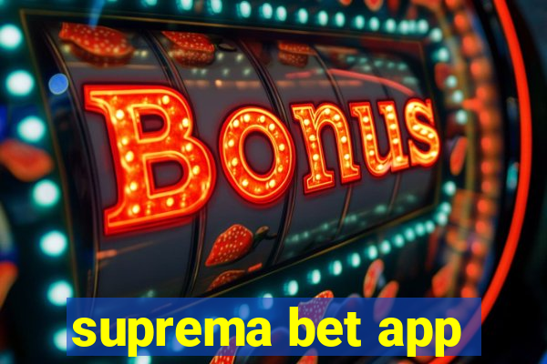 suprema bet app