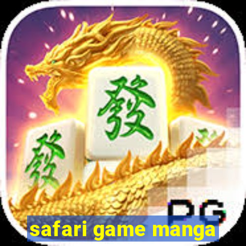 safari game manga