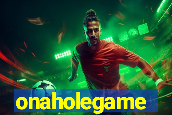 onaholegame