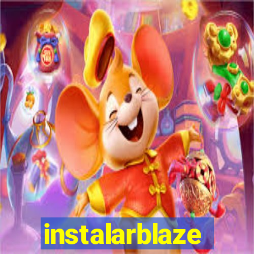 instalarblaze