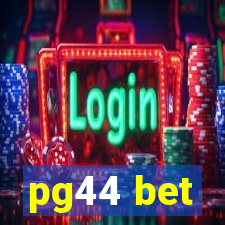 pg44 bet