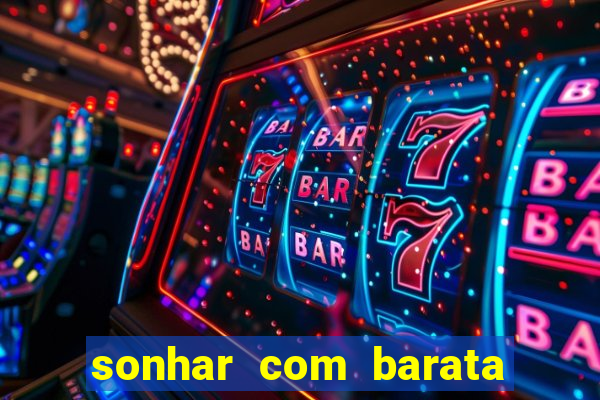 sonhar com barata no jogo do bicho