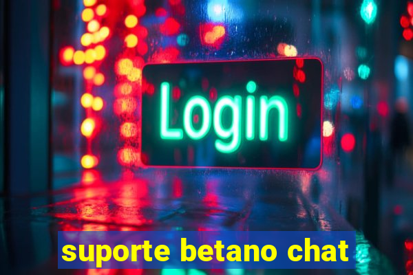 suporte betano chat