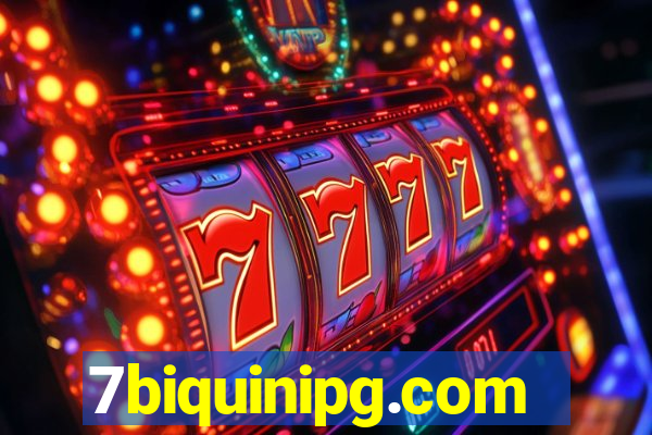 7biquinipg.com