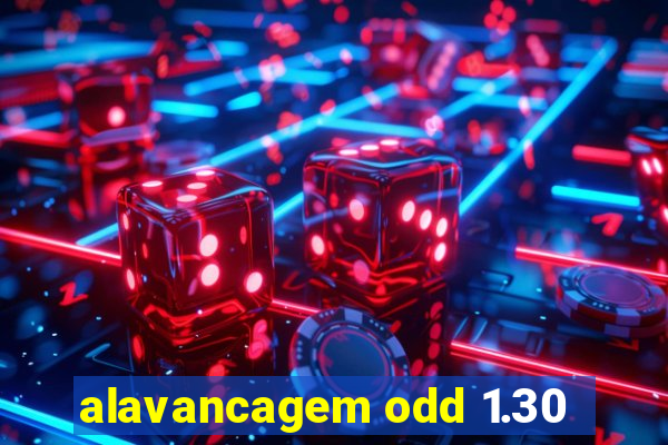 alavancagem odd 1.30