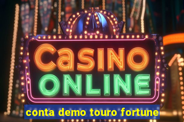 conta demo touro fortune