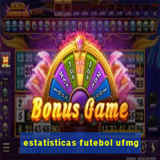 estatisticas futebol ufmg