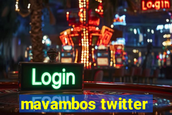 mavambos twitter
