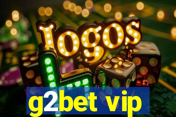 g2bet vip