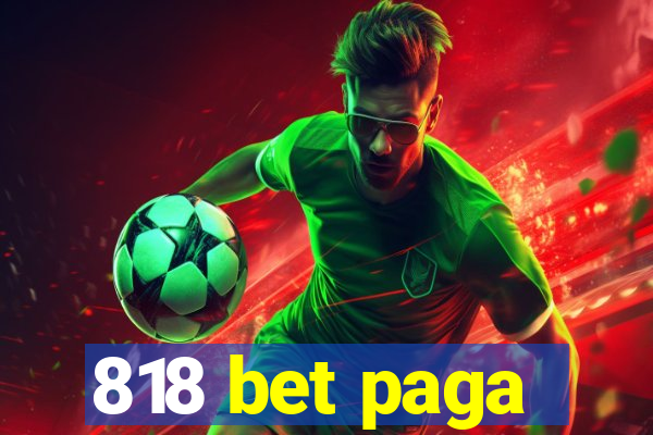 818 bet paga