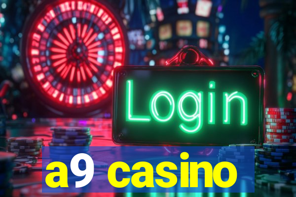 a9 casino