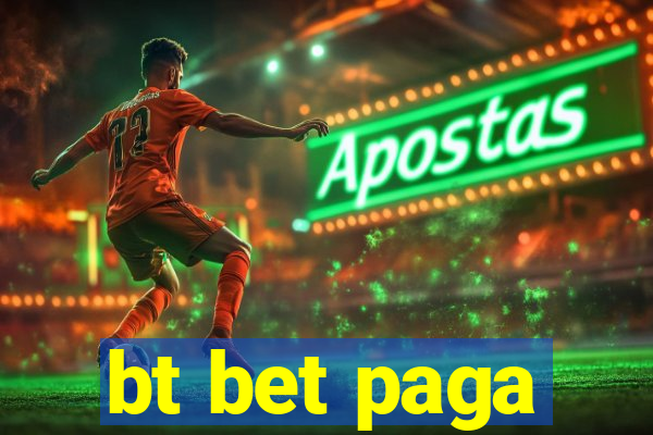 bt bet paga