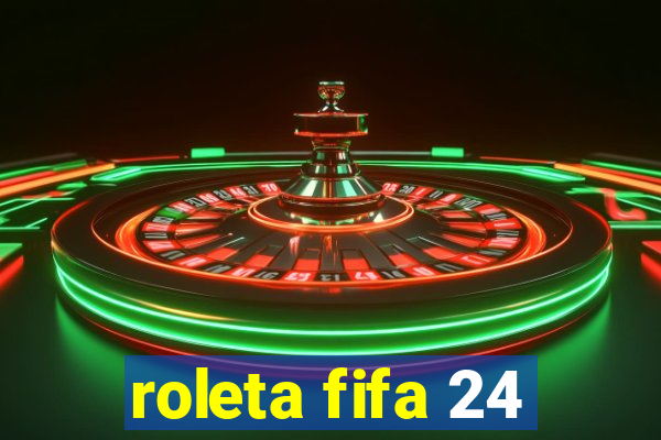 roleta fifa 24
