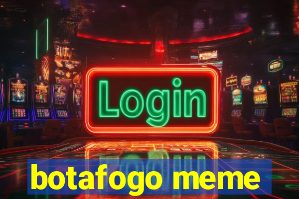 botafogo meme