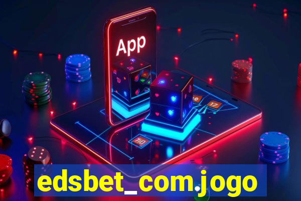 edsbet_com.jogos.app