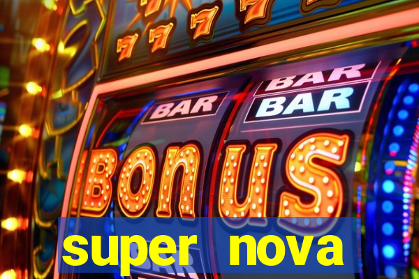 super nova itabirito itabirito portal supernova.com.br