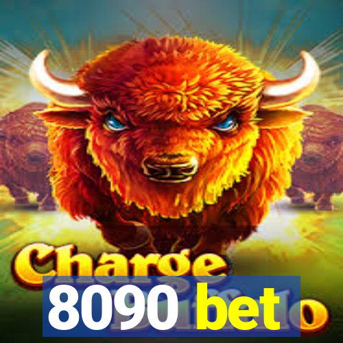8090 bet