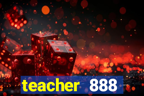 teacher 888 plataforma login