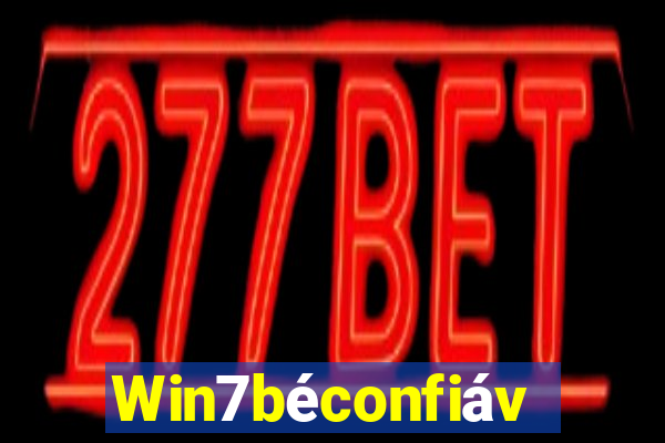 Win7béconfiável