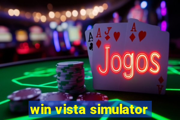 win vista simulator