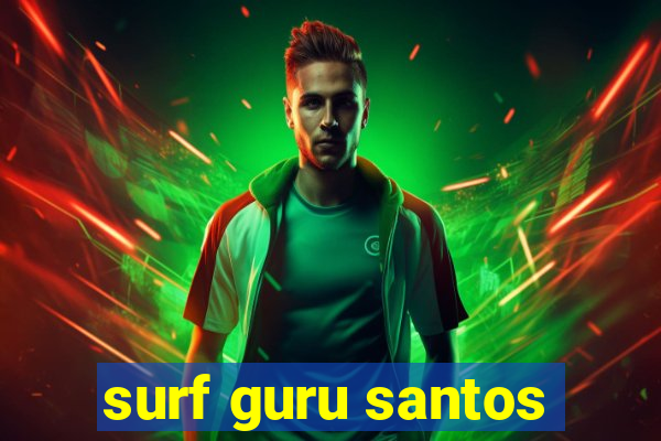 surf guru santos