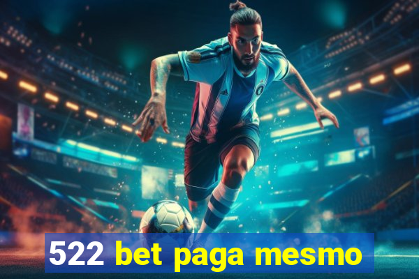 522 bet paga mesmo