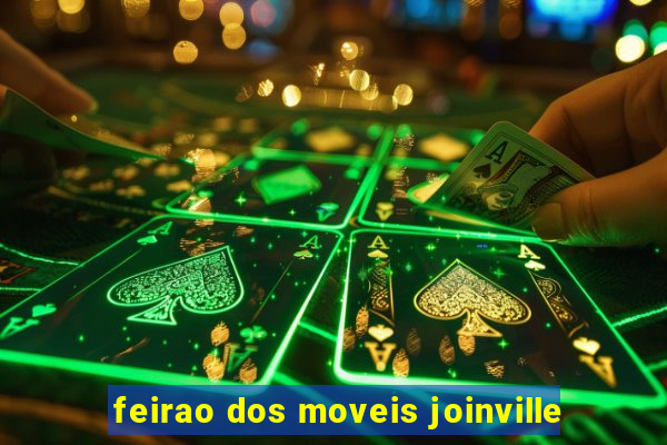 feirao dos moveis joinville