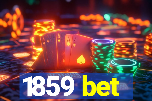 1859 bet