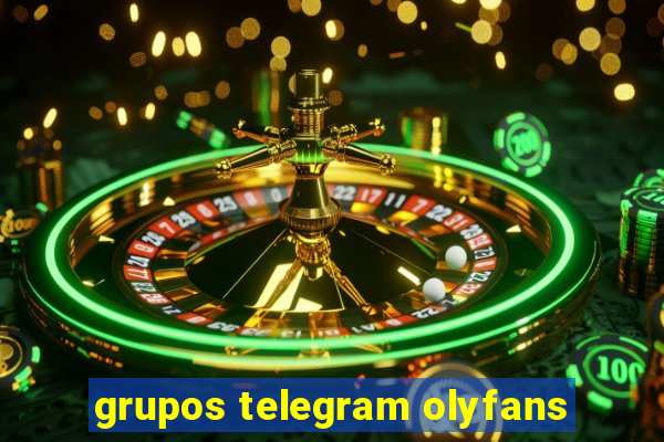grupos telegram olyfans